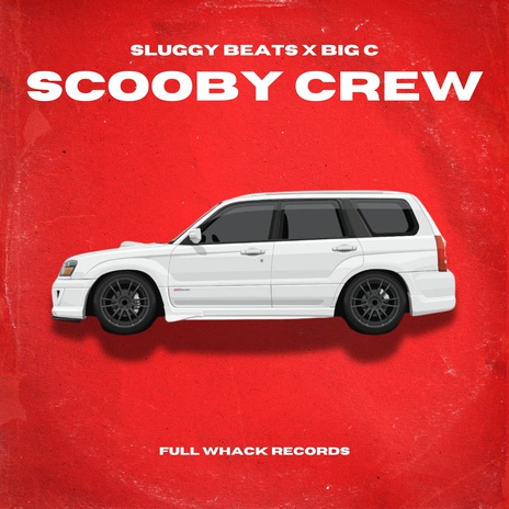 Scooby Crew ft. Big C & Full Whack