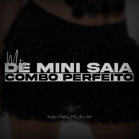 MTG De Mini Saia, Combo Perfeito ft. Italo Melo cover art
