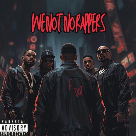 We Not No Rappers ft. Yung Boutit