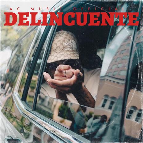 DELINCUENTE