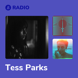 Tess Parks Radio