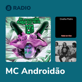 MC Androidão Radio