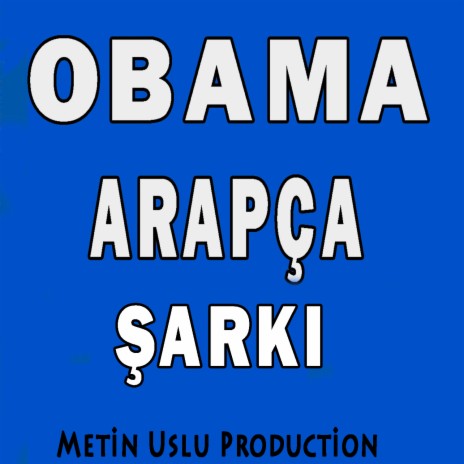 Obama Arapça Şarkı (Enstrumental)