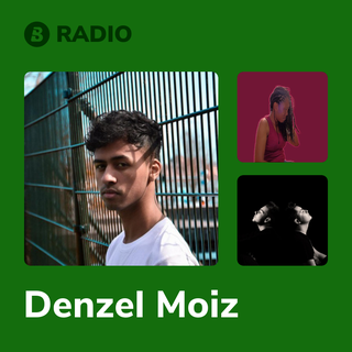 Denzel Moiz Radio