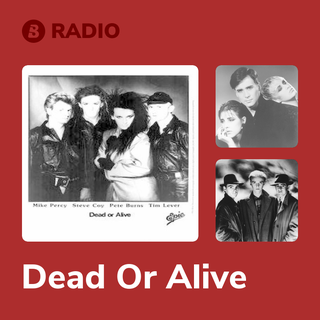 Dead Or Alive Radio