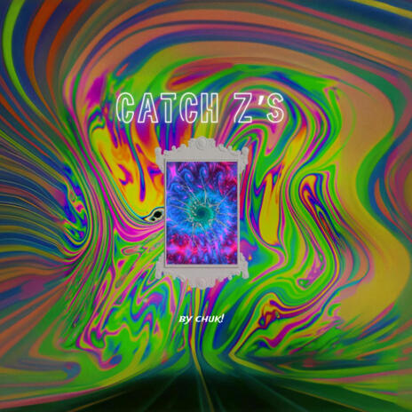 Catch Z's cover art