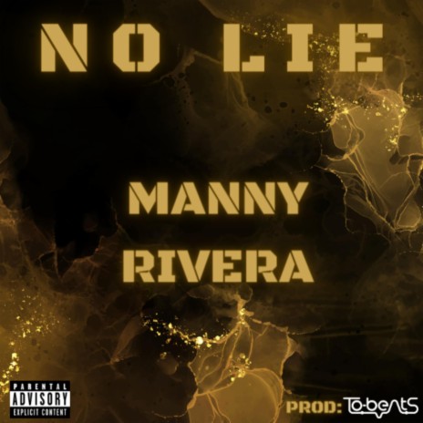 NO LIE ft. MANNY RIVERA