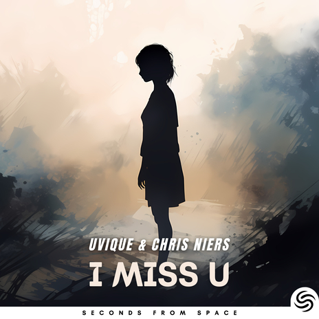 I Miss U (Extended) ft. Chris Niers & Seconds From Space