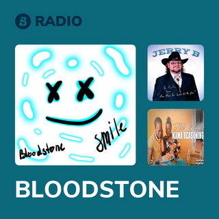 BLOODSTONE Radio