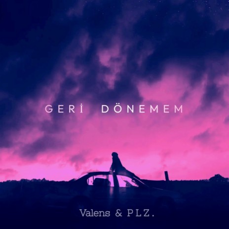 Geri Dönemem ft. PLZ. cover art
