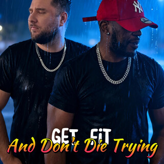 Get Fit and Dont Die Trying