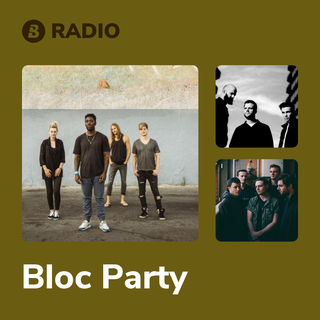 Bloc Party Radio