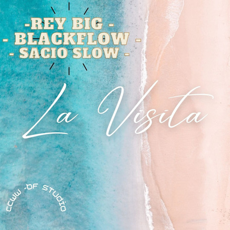 La visita ft. Blackflow & Sacio Slow cover art
