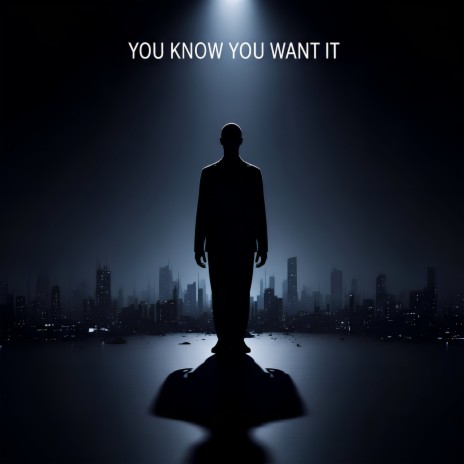 You Know You Want It cover art