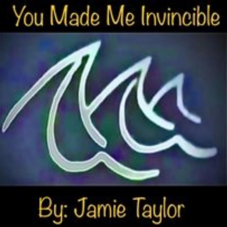 You Made Me Invincible cover art