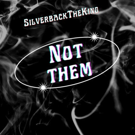 Not Them ft. Aye Park cover art