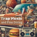 Trap Culinary Symphony