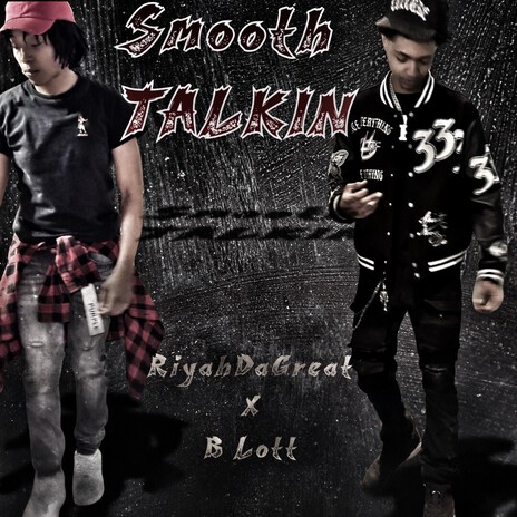 Smooth talkin ft. RiyahDaGreat cover art