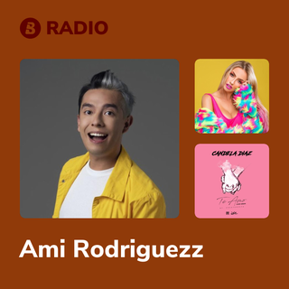 Ami Rodriguezz Radio