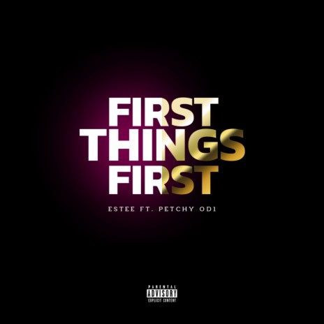 First things first ft. Petchy OD1