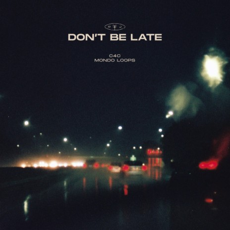 Don't Be Late ft. Mondo Loops cover art