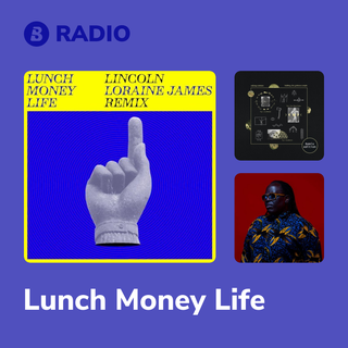 Lunch Money Life Radio