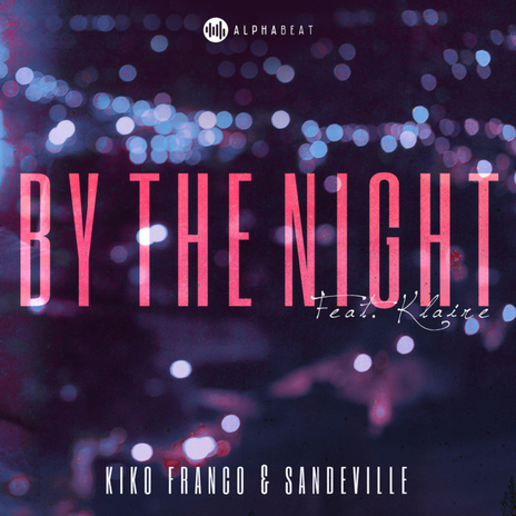 By The Night ft. Sandeville & klaire