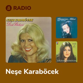 Neşe Karaböcek Radio