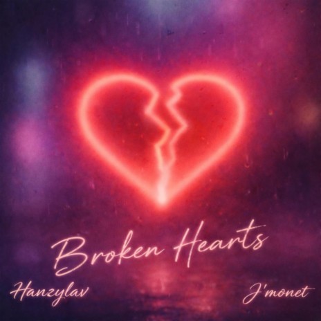 Broken Hearts ft. J’Monet