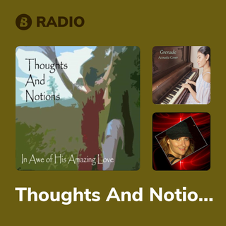 Thoughts And Notions Radio