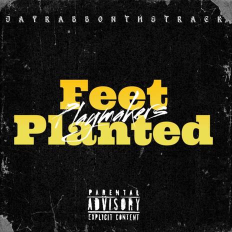 Feet Planted ft. Prodijae & DMP 56 cover art