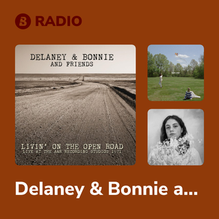 Delaney & Bonnie and Friends Radio