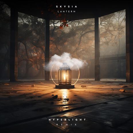 Lantern (Hyperlight Remix) ft. Hyperlight