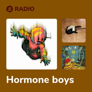 Hormone boys Radio