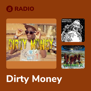 Dirty Money Radio