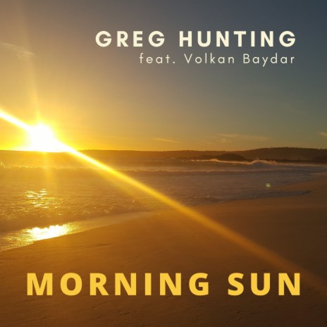 Morning Sun ft. Volkan Baydar
