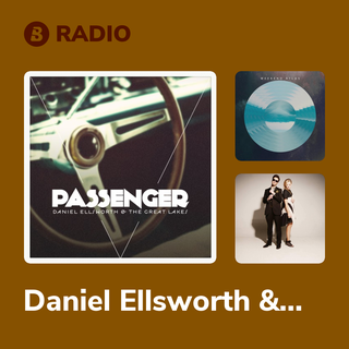 Daniel Ellsworth & The Great Lakes Radio