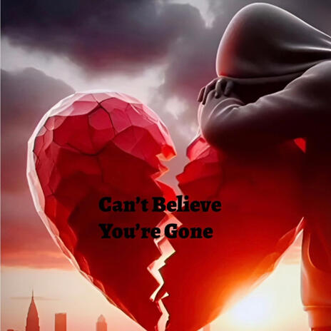 Cant Believe You're Gone cover art