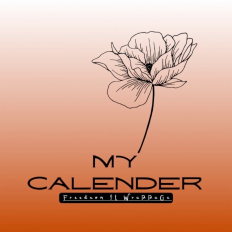 My Calender ft. Wrappage
