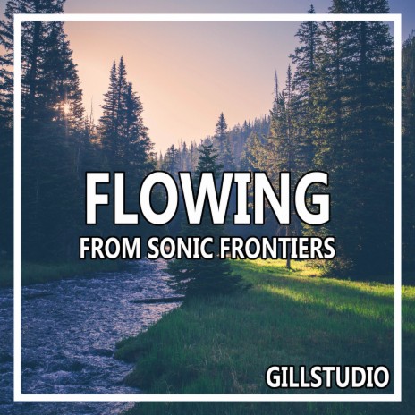 Flowing (From Sonic Frontiers)