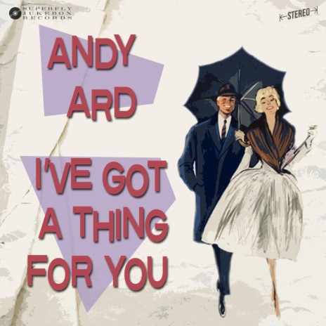 I've Got a Thing for You
