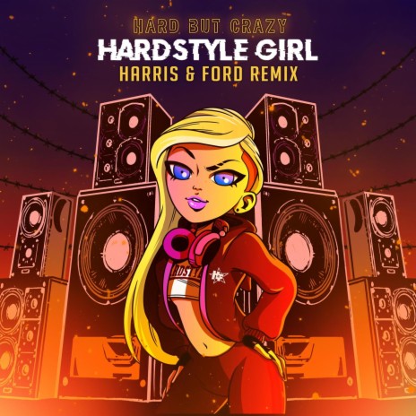 Hardstyle Girl (Harris & Ford Remix) cover art