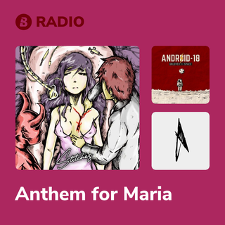 Anthem for Maria Radio