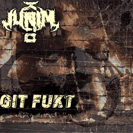 GIT FUKT 꺼져버려 cover art