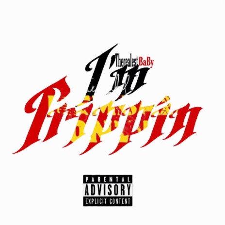 Im Trippin ft. TherealestBaBy cover art