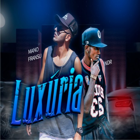 Luxúria ft. NDR