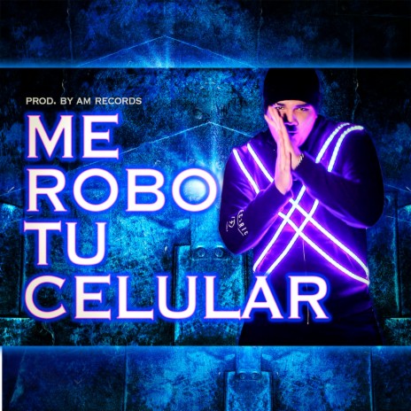 Me Robo Tu Celular cover art
