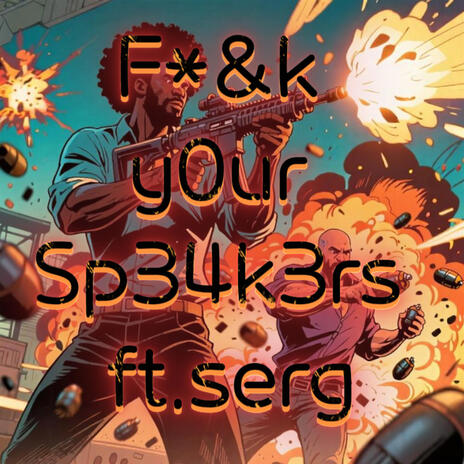FUCK YOUR SPEAKERS ft. SUGE SERG cover art