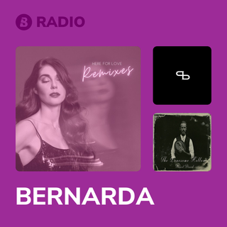 BERNARDA Radio