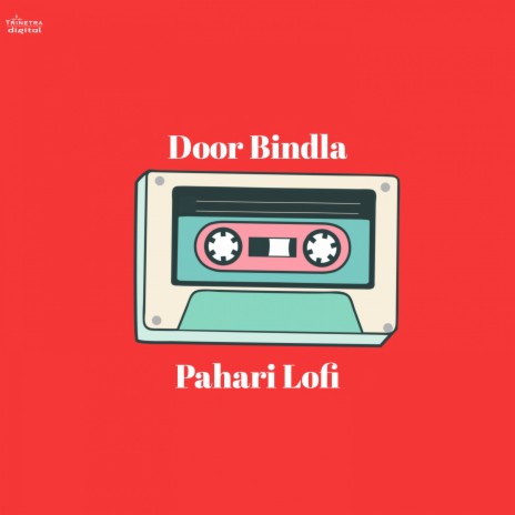 Door Bindla (Pahari Lofi) ft. Ik Baaz cover art